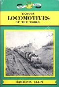 Book cover of Famous Locomotives of the World by ELLIS, C. Hamilton